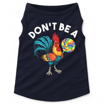 Dont Be A Cook Sucker Chicken Lollipop Sarcastic Humor Doggie Tank