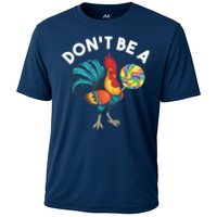 Dont Be A Cook Sucker Chicken Lollipop Sarcastic Humor Performance Shirt