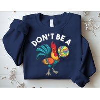 Dont Be A Cook Sucker Chicken Lollipop Sarcastic Humor Sweatshirt