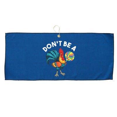 Dont Be A Cook Sucker Chicken Lollipop Sarcastic Humor Large Microfiber Waffle Golf Towel