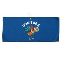 Dont Be A Cook Sucker Chicken Lollipop Sarcastic Humor Large Microfiber Waffle Golf Towel