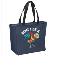 Dont Be A Cook Sucker Chicken Lollipop Sarcastic Humor Zip Tote Bag