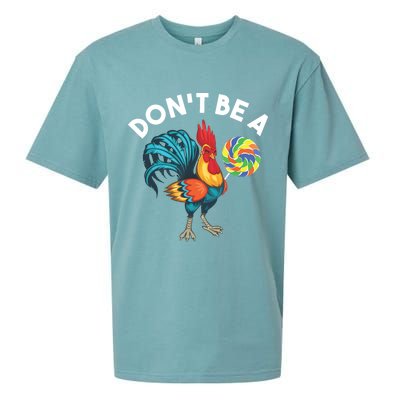 Dont Be A Cook Sucker Chicken Lollipop Sarcastic Humor Sueded Cloud Jersey T-Shirt