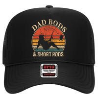 Dad Bods And Short Rods Funny Fishing Lovers High Crown Mesh Back Trucker Hat