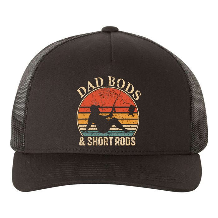 Dad Bods And Short Rods Funny Fishing Lovers Yupoong Adult 5-Panel Trucker Hat