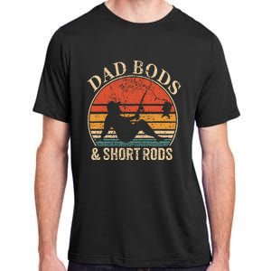 Dad Bods And Short Rods Funny Fishing Lovers Adult ChromaSoft Performance T-Shirt