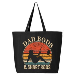 Dad Bods And Short Rods Funny Fishing Lovers 25L Jumbo Tote