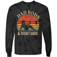 Dad Bods And Short Rods Funny Fishing Lovers Tie-Dye Long Sleeve Shirt