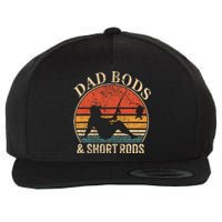 Dad Bods And Short Rods Funny Fishing Lovers Wool Snapback Cap