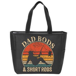 Dad Bods And Short Rods Funny Fishing Lovers Zip Tote Bag