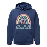 Don't Be An Asshole Funny Performance Fleece Hoodie