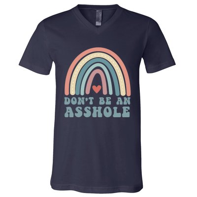 Don't Be An Asshole Funny V-Neck T-Shirt