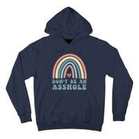 Don't Be An Asshole Funny Tall Hoodie