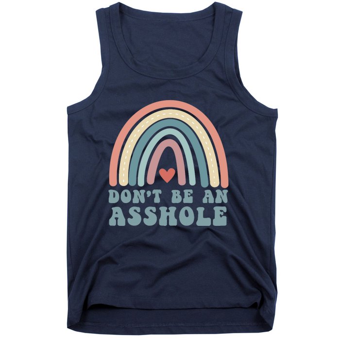 Don't Be An Asshole Funny Tank Top