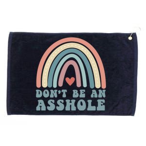 Don't Be An Asshole Funny Grommeted Golf Towel