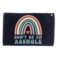 Don't Be An Asshole Funny Grommeted Golf Towel