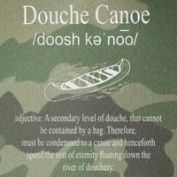 Don't Be A Douche Canoe Definition Funny Humor Legacy Tie Dye Trucker Hat