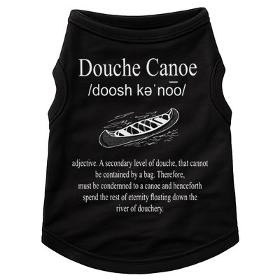 Don't Be A Douche Canoe Definition Funny Humor Doggie Tank