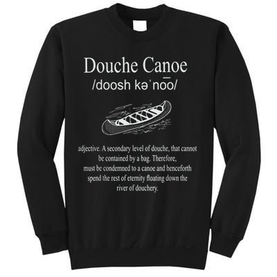 Don't Be A Douche Canoe Definition Funny Humor Sweatshirt
