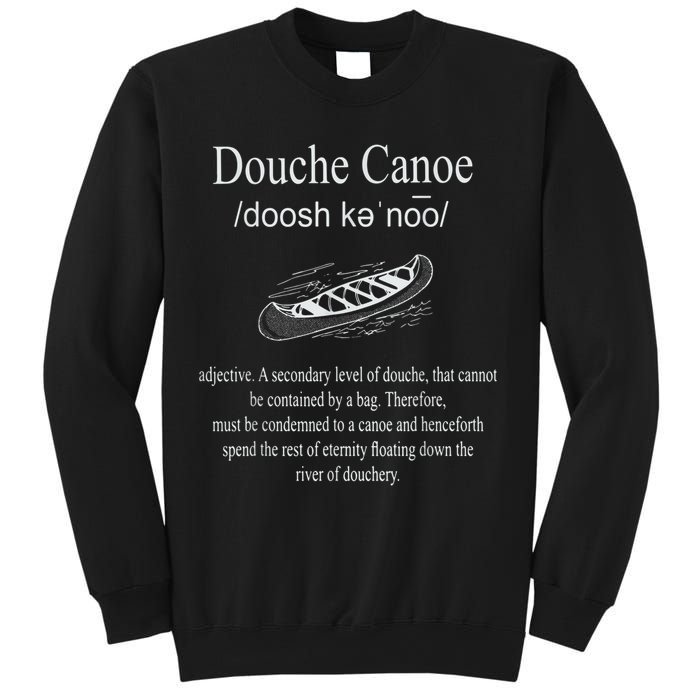 Don't Be A Douche Canoe Definition Funny Humor Sweatshirt