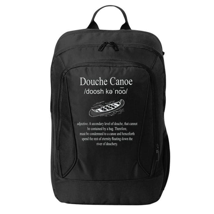 Don't Be A Douche Canoe Definition Funny Humor City Backpack