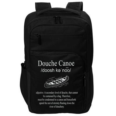 Don't Be A Douche Canoe Definition Funny Humor Impact Tech Backpack