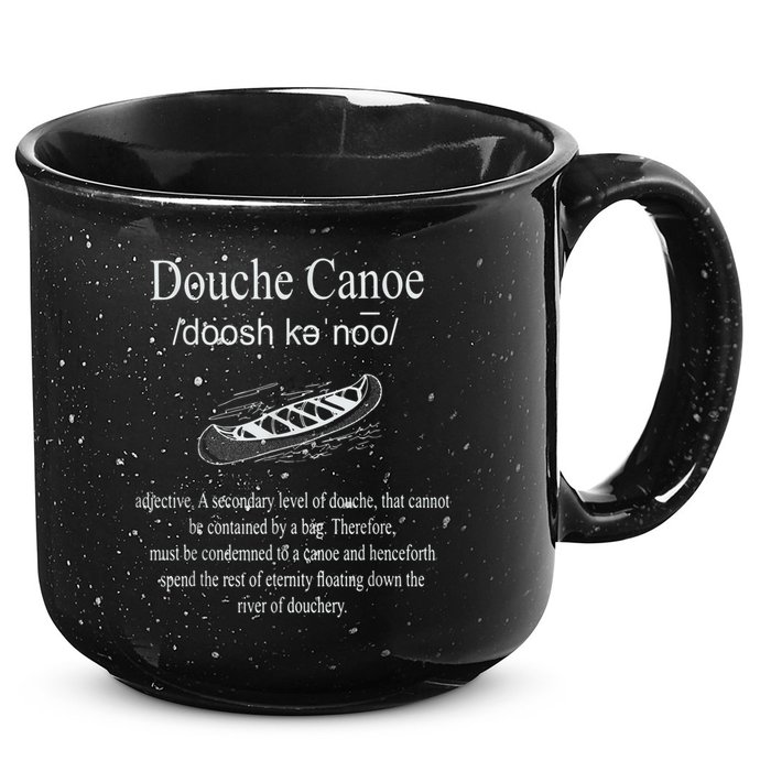 Don't Be A Douche Canoe Definition Funny Humor 15oz Campfire Ceramic Mug