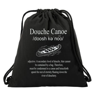 Don't Be A Douche Canoe Definition Funny Humor Drawstring Bag