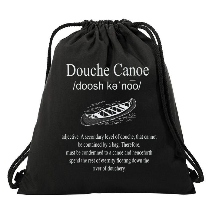 Don't Be A Douche Canoe Definition Funny Humor Drawstring Bag