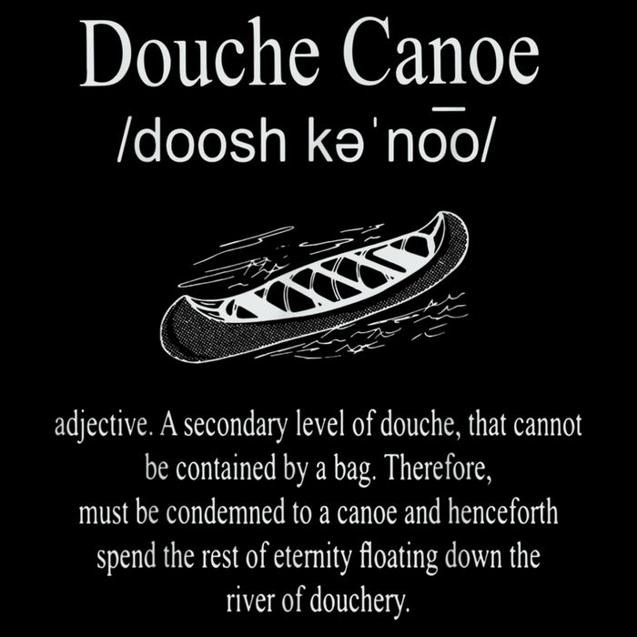 Don't Be A Douche Canoe Definition Funny Humor 16 in Basic Backpack