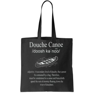 Don't Be A Douche Canoe Definition Funny Humor Tote Bag