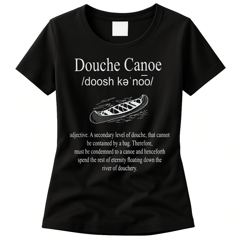 Don't Be A Douche Canoe Definition Funny Humor Womens T-Shirt