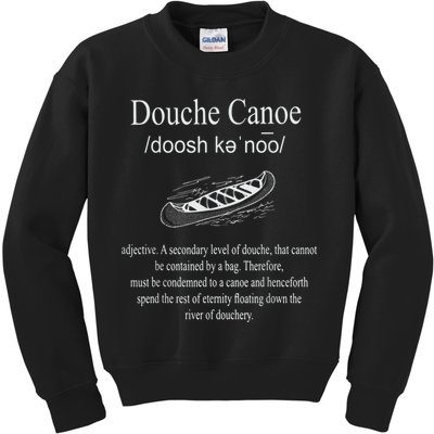 Don't Be A Douche Canoe Definition Funny Humor Kids Sweatshirt