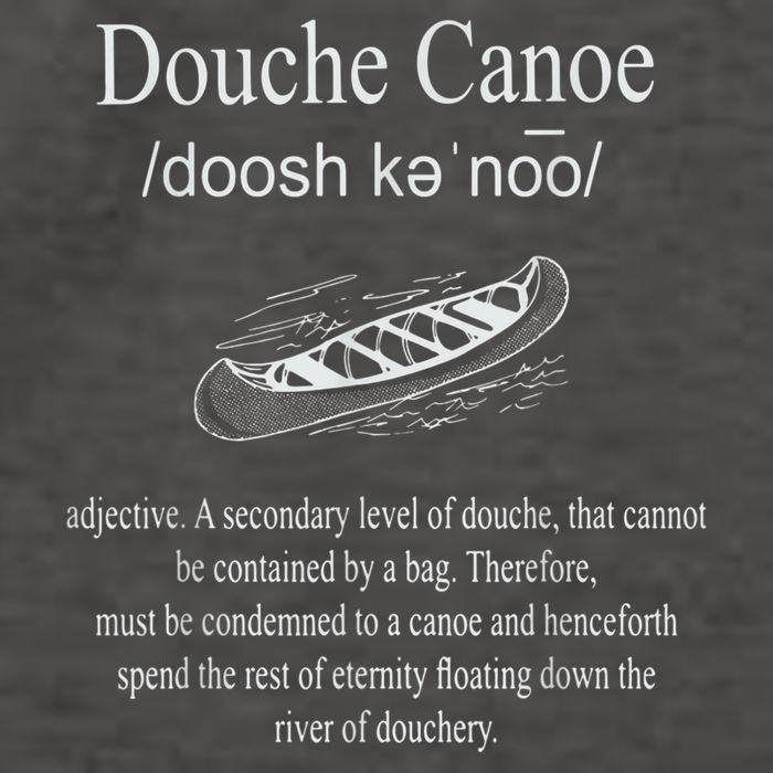 Don't Be A Douche Canoe Definition Funny Humor Vector Backpack