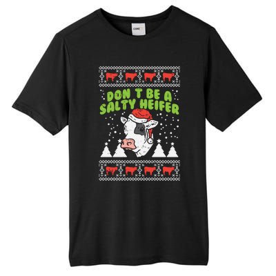 DonT Be A Salty Heifer Ugly Christmas Cow Farm Farmer Gift Tall Fusion ChromaSoft Performance T-Shirt