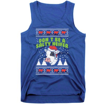 DonT Be A Salty Heifer Ugly Christmas Cow Farm Farmer Gift Tank Top