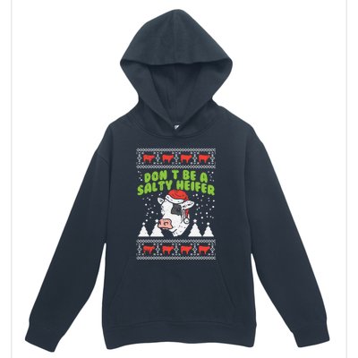 DonT Be A Salty Heifer Ugly Christmas Cow Farm Farmer Gift Urban Pullover Hoodie