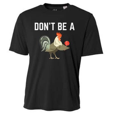 Dont Be A Sucker Funny Offensive Meaning Cooling Performance Crew T-Shirt