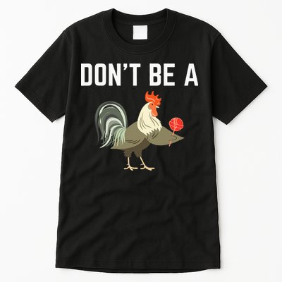 Dont Be A Sucker Funny Offensive Meaning Tall T-Shirt