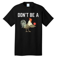 Dont Be A Sucker Funny Offensive Meaning Tall T-Shirt