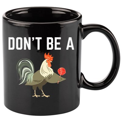 Dont Be A Sucker Funny Offensive Meaning 11oz C Handle Ceramic Mug