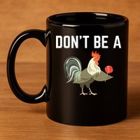 Dont Be A Sucker Funny Offensive Meaning 11oz C Handle Ceramic Mug