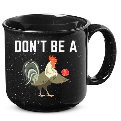 Dont Be A Sucker Funny Offensive Meaning 15oz Campfire Ceramic Mug