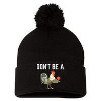 Dont Be A Sucker Funny Offensive Meaning Pom Pom 12in Knit Beanie