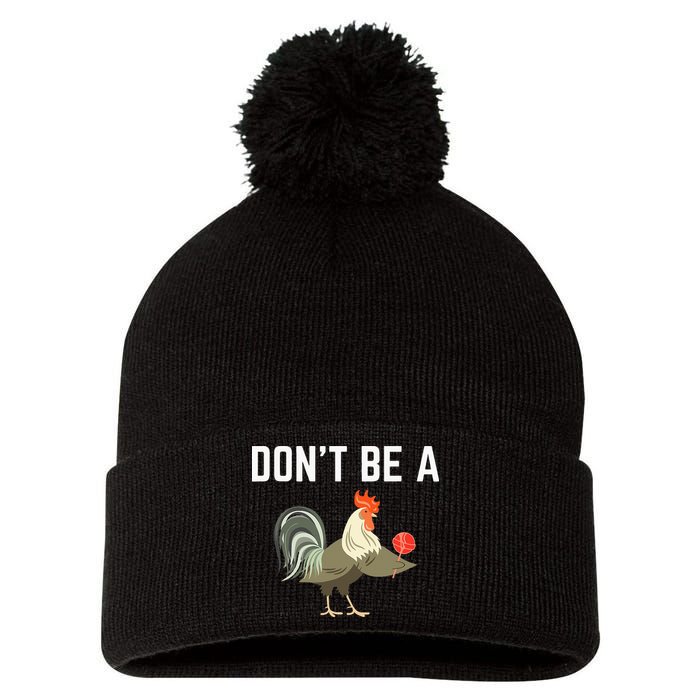 Dont Be A Sucker Funny Offensive Meaning Pom Pom 12in Knit Beanie
