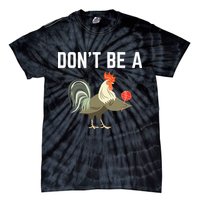 Dont Be A Sucker Funny Offensive Meaning Tie-Dye T-Shirt