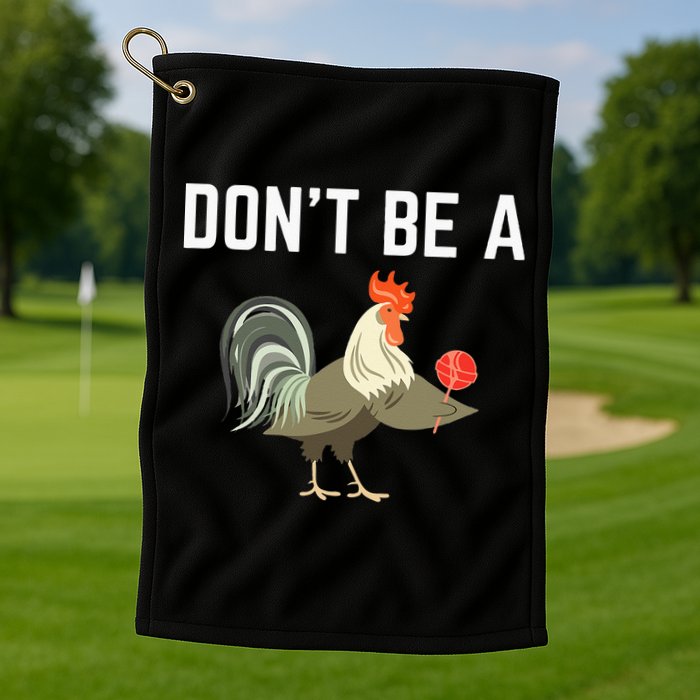 Dont Be A Sucker Funny Offensive Meaning Golf Towel