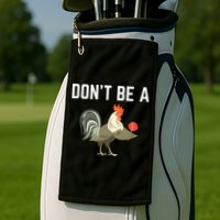 Dont Be A Sucker Funny Offensive Meaning Golf Towel