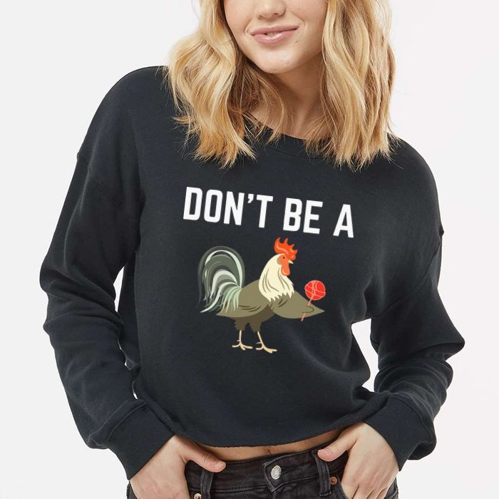 Dont Be A Sucker Funny Offensive Meaning Cropped Pullover Crew
