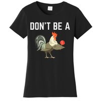 Dont Be A Sucker Funny Offensive Meaning Women's T-Shirt